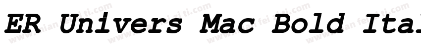 ER Univers Mac Bold Italic字体转换